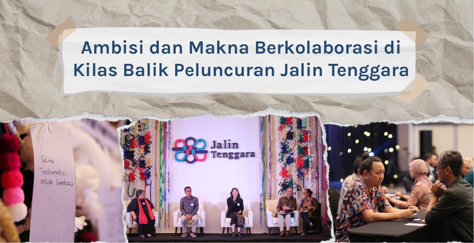 cover artikel ambisi dan makna berkolaborasi di kilas balik peluncuran jalin tenggara 02