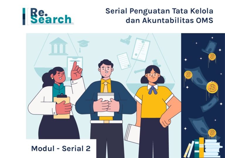 Penguatan Tata Kelola Dan Akuntabilitas Organisasi Masyarakat Sipil: Modul Seri Pembelajaran dan Pedoman Fasilitator (Serial 2)