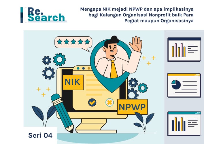 Mengapa NIK mejadi NPWP dan Apa Implikasinya bagi Kalangan Organisasi Nonprofit Baik Para Pegiat maupun Organisasinya