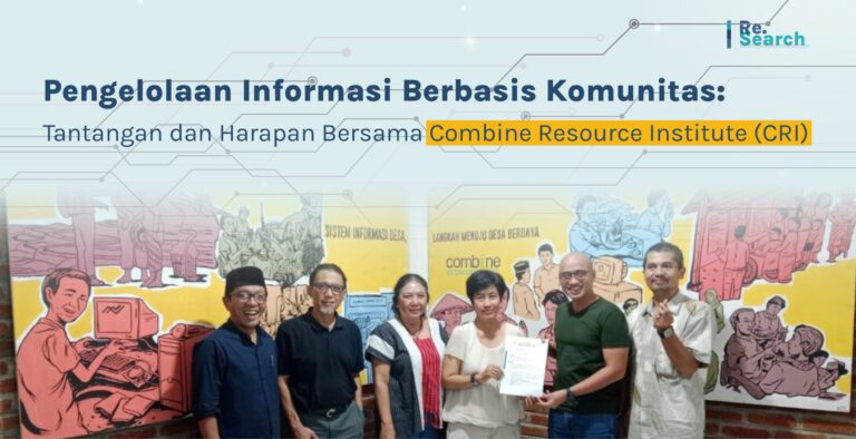 Pengelolaan Informasi Berbasis Komunitas: Tantangan dan Harapan Bersama Combine Resource Institute (CRI)