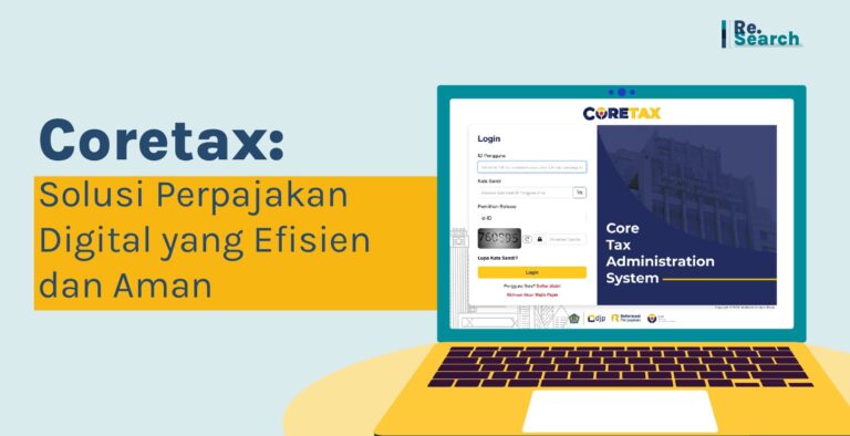 Coretax : Solusi Perpajakan Digital yang Efisien dan Aman