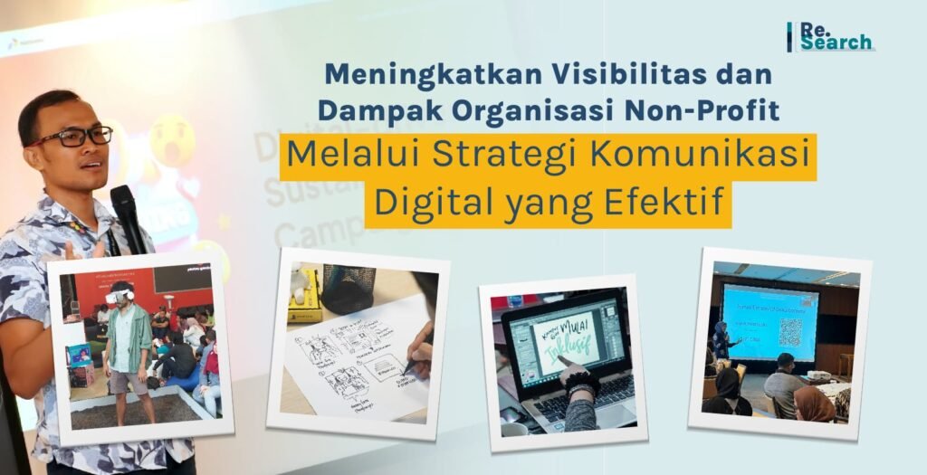 Meningkatkan Visibilitas dan Dampak Organisasi Non-Profit Melalui Strategi Komunikasi Digital yang Efektif