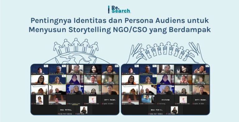 Pentingnya Identitas dan Persona Audiens untuk Menyusun Storytelling NGO/CSO yang Berdampak