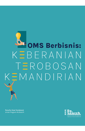 OMS Berbisnis: Keberanian, Terobosan, dan Kemandirian